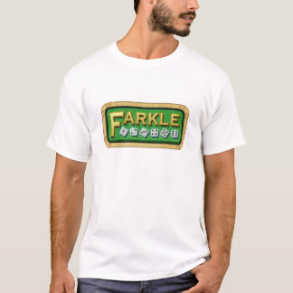 FARKLE -最も最高のなサイコロのゲーム Tシャツ