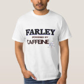 Farleyはカフェインによって動力を与えました Tシャツ (正面)