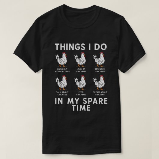 Farm Humor Poultry Enthusiast Gift Idea Tシャツ (デザイン正面)