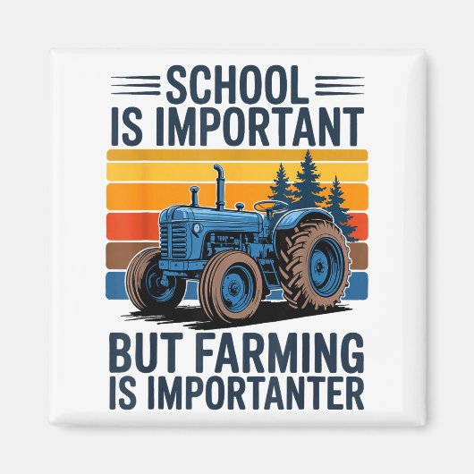 Farm Shirt But Farming Is Imrtanter Farmer Tractor マグネット (正面)