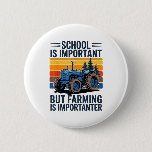 Farm Shirt But Farming Is Imrtanter Farmer Tractor 缶バッジ (正面)