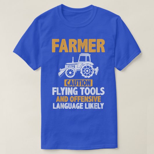 Farmer Caution Flying Tools Farming Tシャツ (デザイン正面)