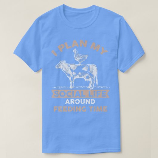 Farmer Chicken Cow Cattle My Social Life Around Fe Tシャツ (デザイン正面)