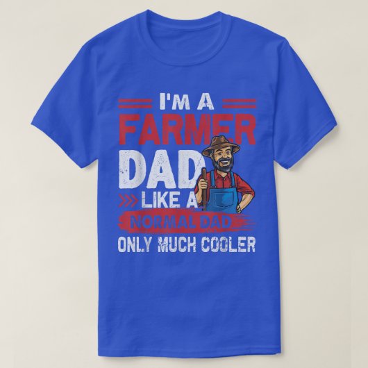 Farmer Dad Like A Normal Dad Only Much Cooler Tシャツ (デザイン正面)