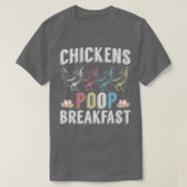 Farmer Egg Chickens Poop Breakfast Tシャツ (デザイン正面)
