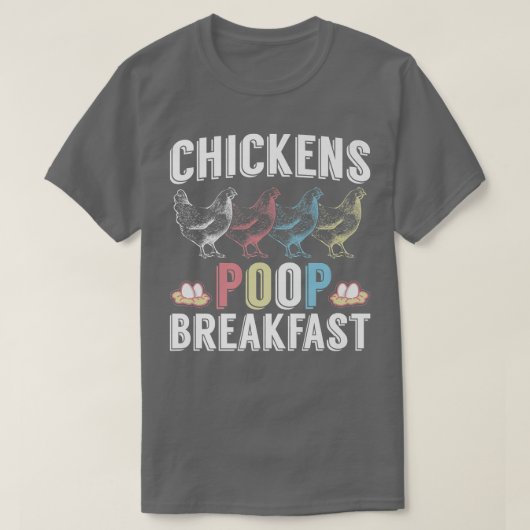 Farmer Egg Chickens Poop Breakfast Tシャツ (デザイン正面)