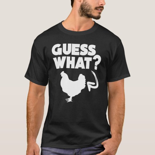 Farmer Garden Guess What Chicken Butt Tシャツ (正面)