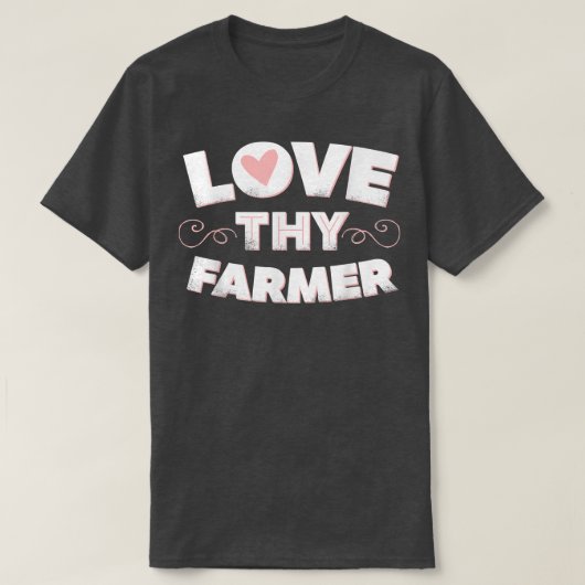 Farmer Girl or Wife Love Thy Farmer Tシャツ (デザイン正面)