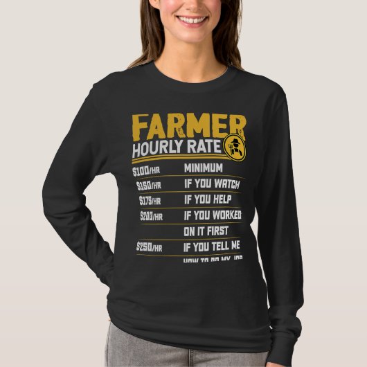 Farmer Hourly Rate  Funny Farmer Farming Lover Tシャツ (正面)
