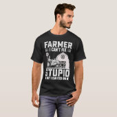 Farmer I Can't Fix Stupid But I Can Feed One Tシャツ (正面フル)