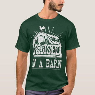 Farmer Raised In A Barn Funny Farming Family Match Tシャツ
