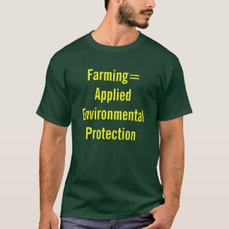 Farming=は環境保護を適用しました Tシャツ