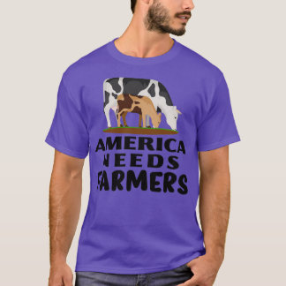 Farming Design America Needs Farmers  Tシャツ