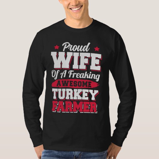 Farming Farm Agriculture Turkey Farmer Wife Tシャツ (正面)