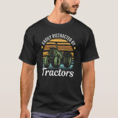 Farming Quote Tractor Easily Distracted by Tractor Tシャツ (正面)