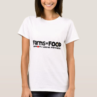 Farms=Food Tシャツ
