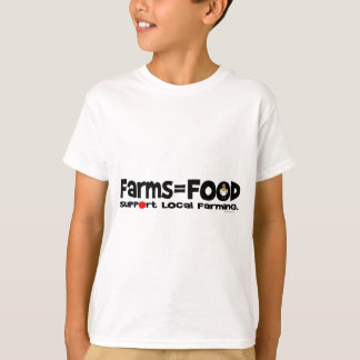 Farms=Food Tシャツ