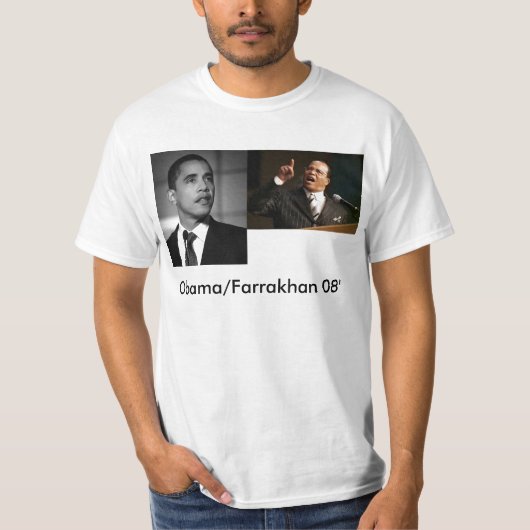 Farrakan、オバマ、オバマまたはFarrakhan 08' Tシャツ (正面)