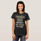 Farrier Dad Nailing It One Horse at a Time Tシャツ (正面フル)