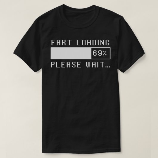 Fart読み込み中お待ちください Tシャツ (デザイン正面)