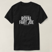 Fart Joe -王室のアンチおもしろいJoeバイデン氏 Tシャツ (デザイン正面)