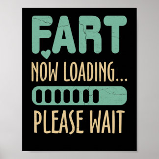 Fart Now Loadingお待ちくださいパパジョーク ポスター