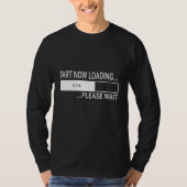 Fart Now Loading Please Wait Farting Men Tシャツ (正面)