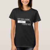 Fart Now Loading Please Wait Farting Men Tシャツ (正面)