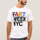 Fart Week NYC™ Tシャツ (正面)