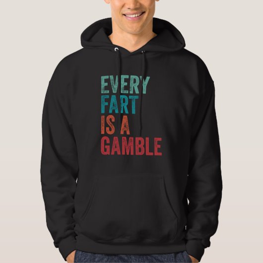 Farting Every Fart Is A Gamble Dad Mom Teen Boys G パーカ (正面)