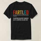 Fartled Funny Definition of a Fart  Tシャツ (デザイン正面)