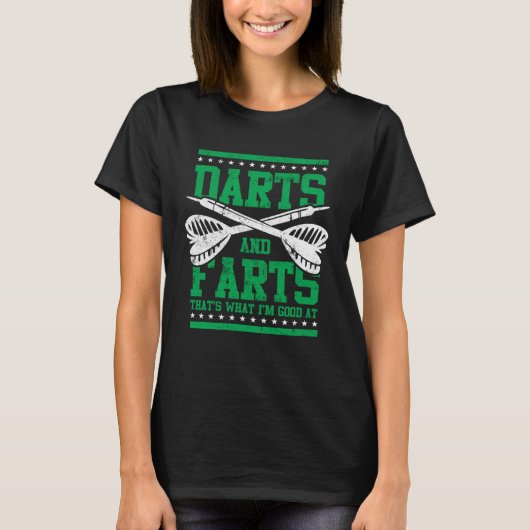 Farts and Darts  Dart Player  for Men Great Game Tシャツ (正面)
