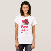 「Fast AF：スニーカーを着たカタツムリTシャツ Tシャツ (正面フル)