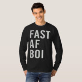 Fast AF Boi Meme Streetwear Tシャツ (正面フル)