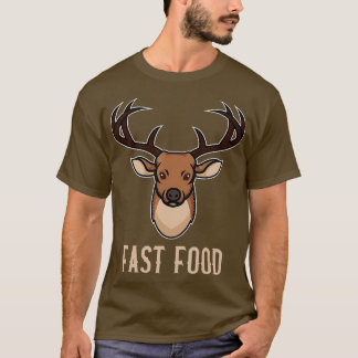 Fast Food Outfit Funny Deer Hunting Hunter Buck De Tシャツ