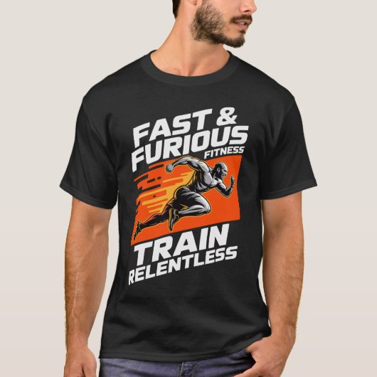 Fast & Furious Fitness Train Relentless T-Shirt Tシャツ (正面)