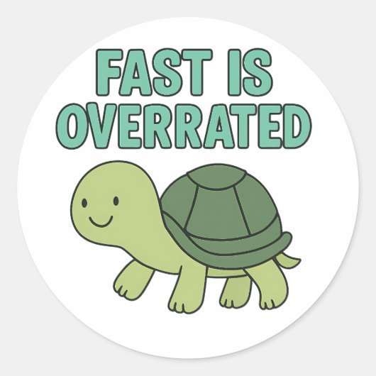 Fast is Overrated Cute Turtle Slow Down Mascot ラウンドシール (正面)