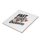 Fast is Overrated Sloth Rocket タイル (側面)