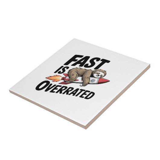 Fast is Overrated Sloth Rocket タイル (側面)
