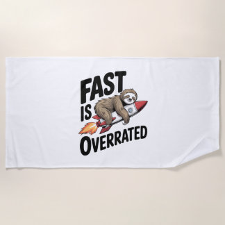 Fast is Overrated Sloth Rocket ビーチタオル