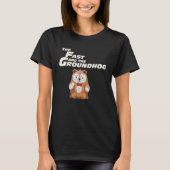 Fast Repetitive Groundhog Day Tシャツ (正面)