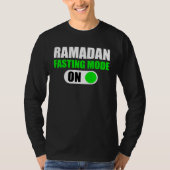 Fasting Mode On Ramadan Kareem Ramadan Mubarak Mon Tシャツ (正面)
