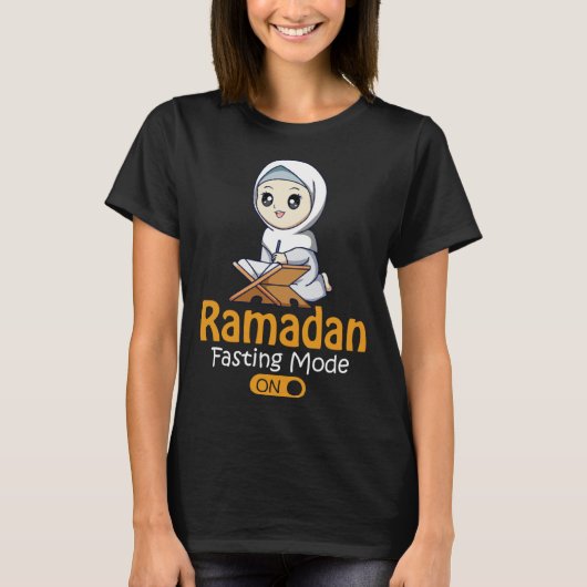 Fasting Mode Ramadan On  Cool Islamic fasting  Ide Tシャツ (正面)