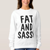 FAT AND SASSY Tシャツ、BBW スウェットシャツ (正面)