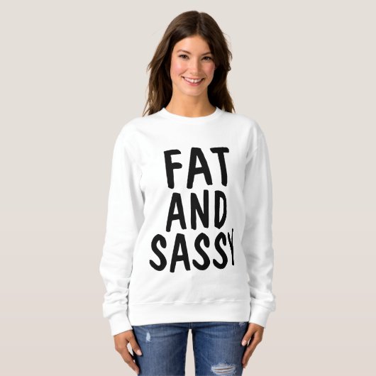 FAT AND SASSY Tシャツ、BBW スウェットシャツ (正面フル)