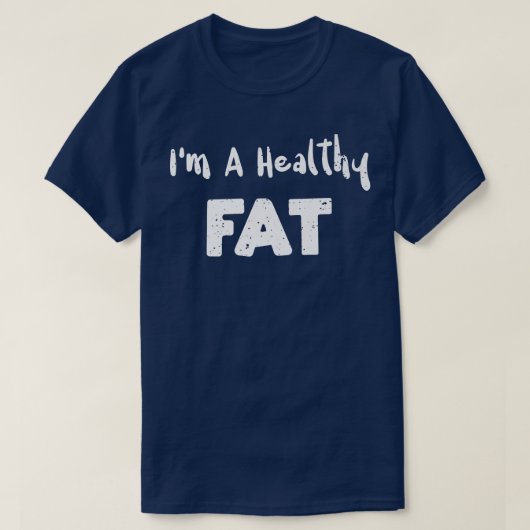 Fat Im A健康なFatAvocadoことわざ Tシャツ (デザイン正面)