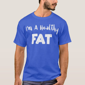 Fat Im A健康なFatAvocadoことわざ Tシャツ