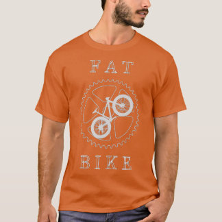 Fat Mountain Bike Bicycle MTB Cyclist Gift  Tシャツ