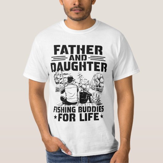 Father And Daughter Fishing Buddies For Life Tシャツ (正面)