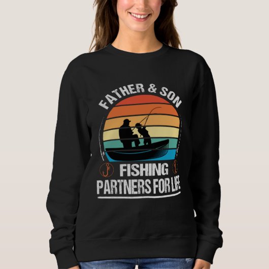 Father And Son Fishing Partners For Life Father s  スウェットシャツ (正面)